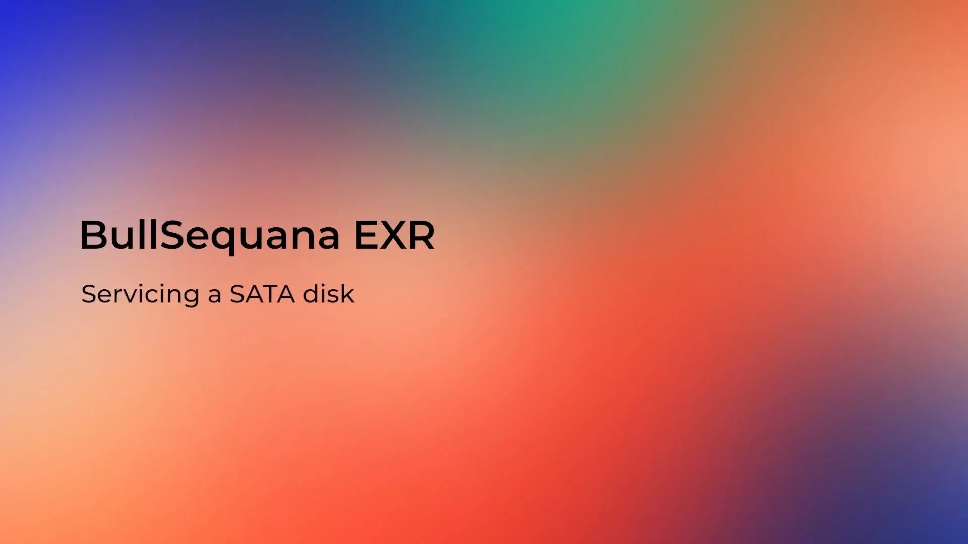 Video explaining how to service the SATA disk in the BullSequana EXR server